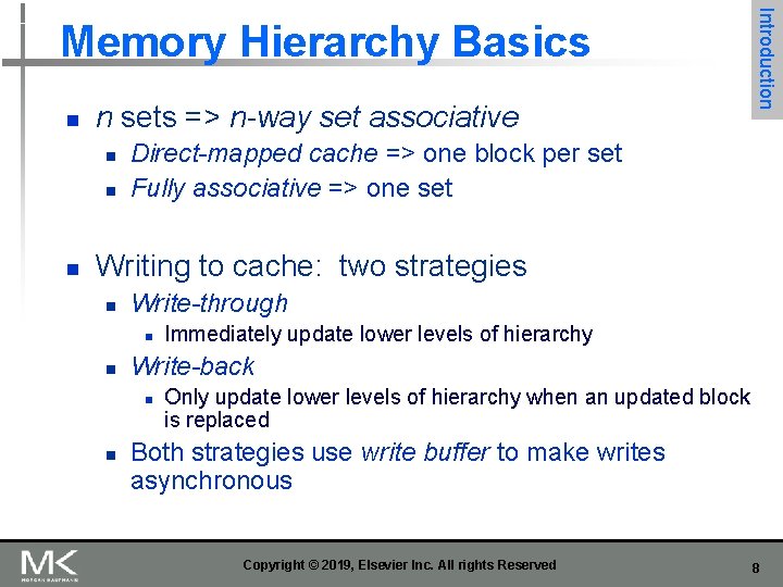 n n sets => n-way set associative n n n Introduction Memory Hierarchy Basics