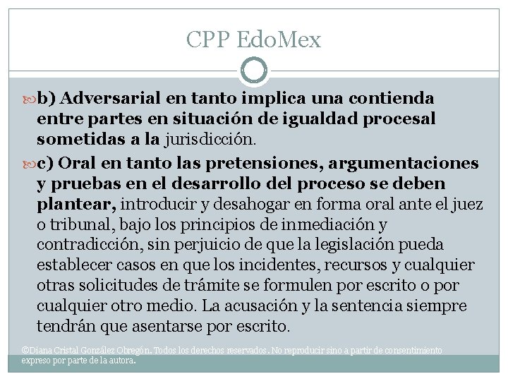 CPP Edo. Mex b) Adversarial en tanto implica una contienda entre partes en situación