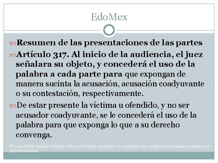 Edo. Mex Resumen de las presentaciones de las partes Artículo 317. Al inicio de