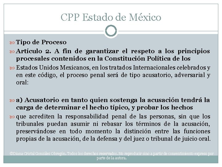 CPP Estado de México Tipo de Proceso Artículo 2. A fin de garantizar el