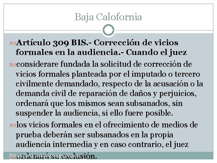 Baja Calofornia Artículo 309 BIS. - Corrección de vicios formales en la audiencia. -