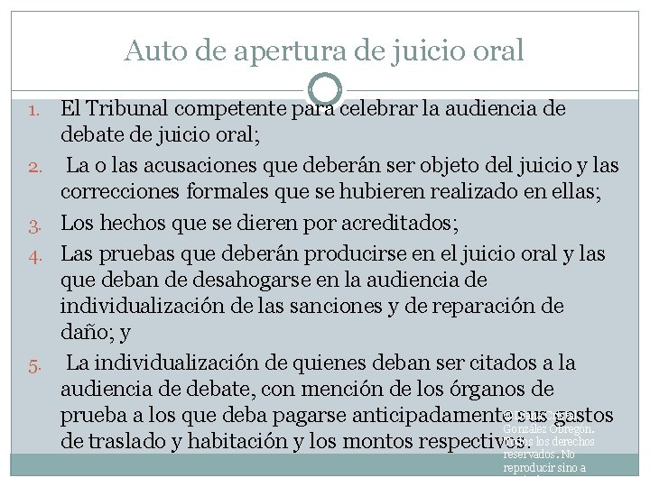 Auto de apertura de juicio oral 1. 2. 3. 4. 5. El Tribunal competente