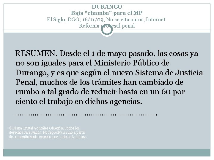 DURANGO Baja "chamba" para el MP El Siglo, DGO, 16/11/09, No se cita autor,