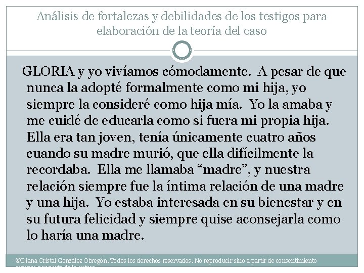 Análisis de fortalezas y debilidades de los testigos para elaboración de la teoría del