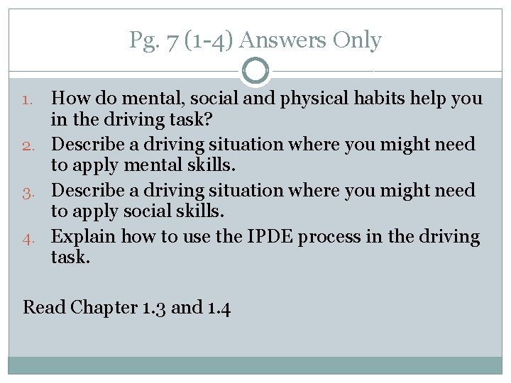 Pg. 7 (1 -4) Answers Only How do mental, social and physical habits help