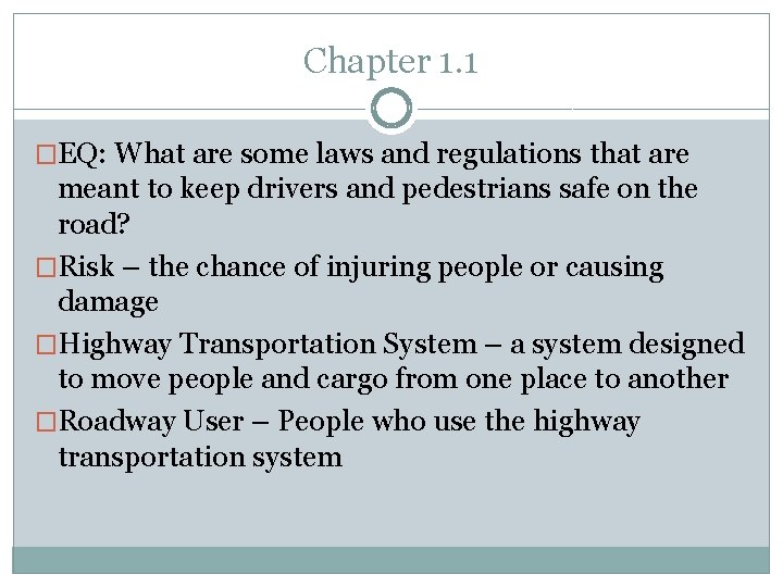 Chapter 1. 1 �EQ: What are some laws and regulations that are meant to