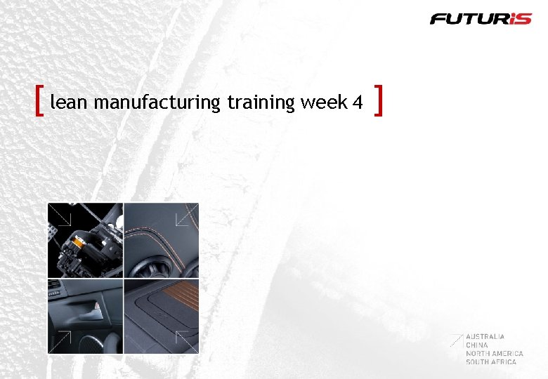 [ lean manufacturing training week 4 ] 