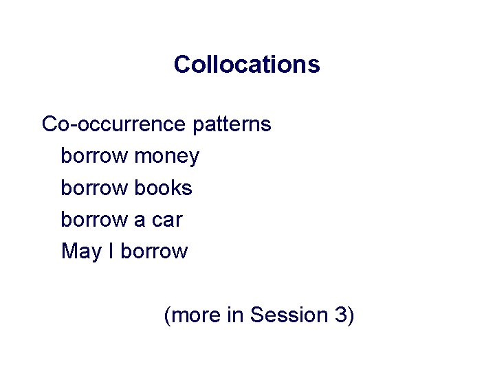 Corpus Linguistics 2 The Tools of the Tradesession