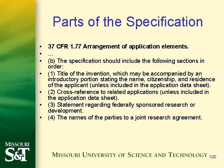 Parts of the Specification • • 37 CFR 1. 77 Arrangement of application elements.