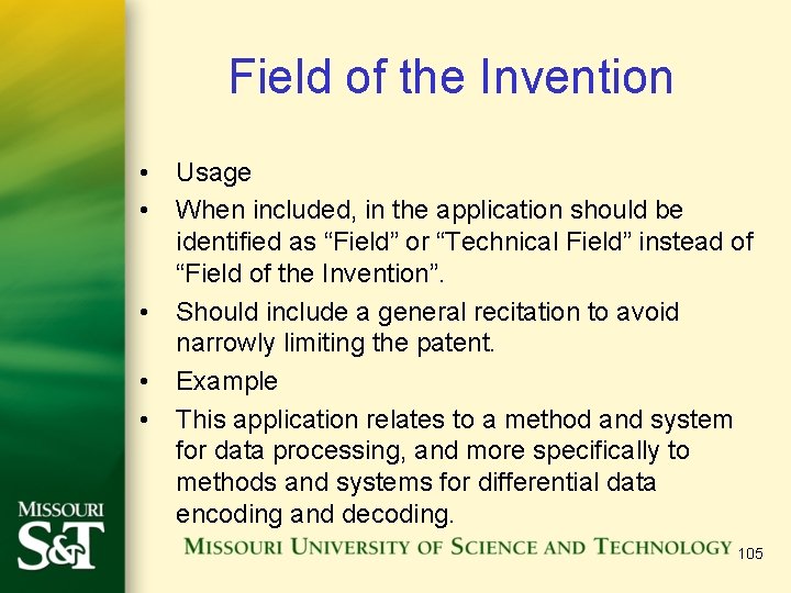Field of the Invention • Usage • When included, in the application should be