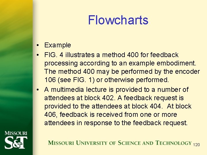 Flowcharts • Example • FIG. 4 illustrates a method 400 for feedback processing according