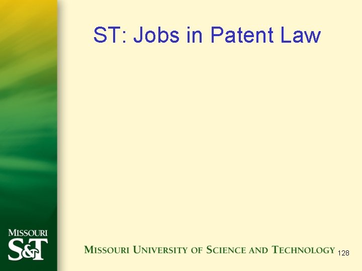 ST: Jobs in Patent Law 128 