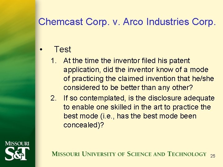 Chemcast Corp. v. Arco Industries Corp. • Test 1. At the time the inventor