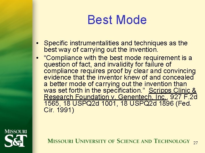 Best Mode • Specific instrumentalities and techniques as the best way of carrying out