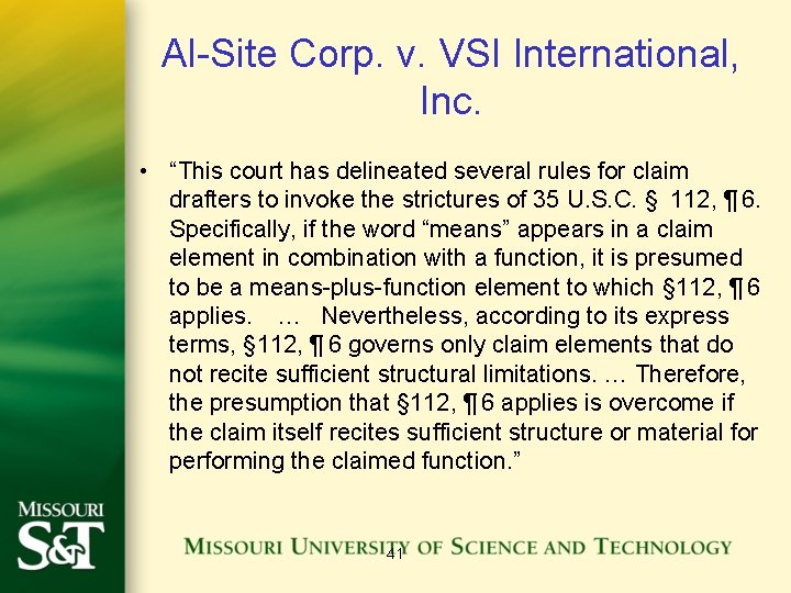 Al-Site Corp. v. VSI International, Inc. • “This court has delineated several rules for