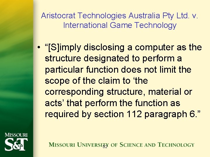 Aristocrat Technologies Australia Pty Ltd. v. International Game Technology • “[S]imply disclosing a computer