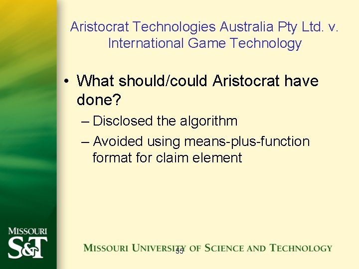 Aristocrat Technologies Australia Pty Ltd. v. International Game Technology • What should/could Aristocrat have