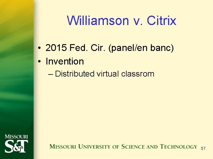 Williamson v. Citrix • 2015 Fed. Cir. (panel/en banc) • Invention – Distributed virtual