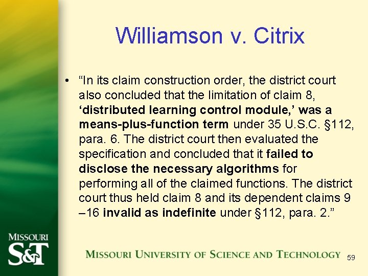 Williamson v. Citrix • “In its claim construction order, the district court also concluded