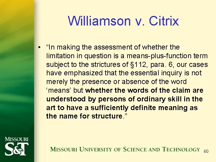 Williamson v. Citrix • “In making the assessment of whether the limitation in question