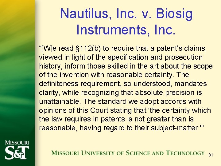 Nautilus, Inc. v. Biosig Instruments, Inc. “[W]e read § 112(b) to require that a