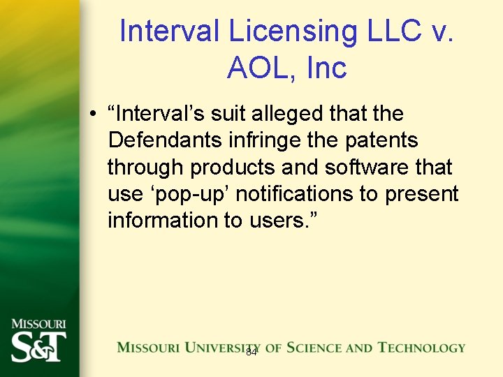 Interval Licensing LLC v. AOL, Inc • “Interval’s suit alleged that the Defendants infringe