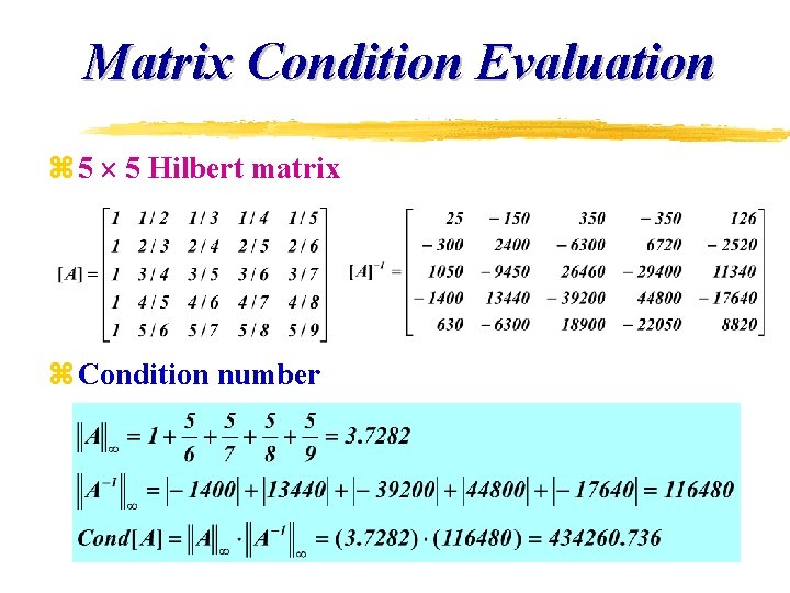 Matrix Condition Evaluation z 5 5 Hilbert matrix z Condition number 