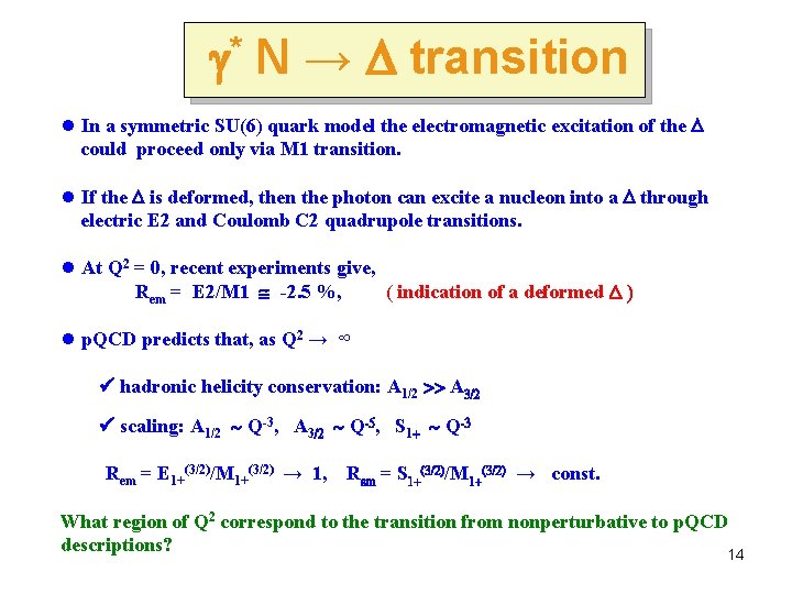  * N → transition l In a symmetric SU(6) quark model the electromagnetic