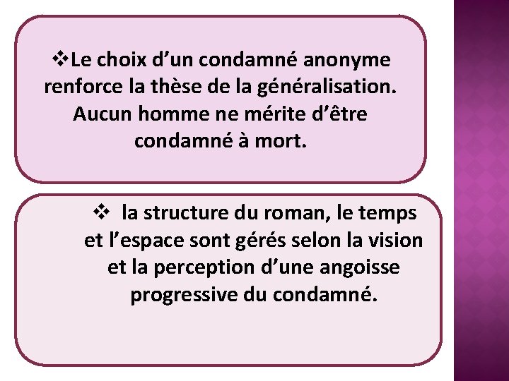 v. Le choix d’un condamné anonyme renforce la thèse de la généralisation. Aucun homme