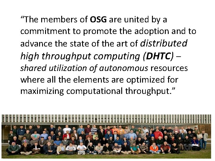“The members of OSG are united by a commitment to promote the adoption and