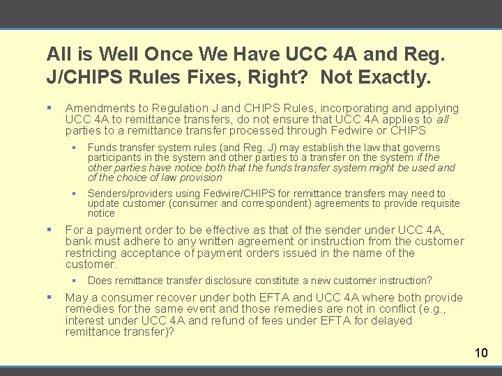 All is Well Once We Have UCC 4 A and Reg. J/CHIPS Rules Fixes,