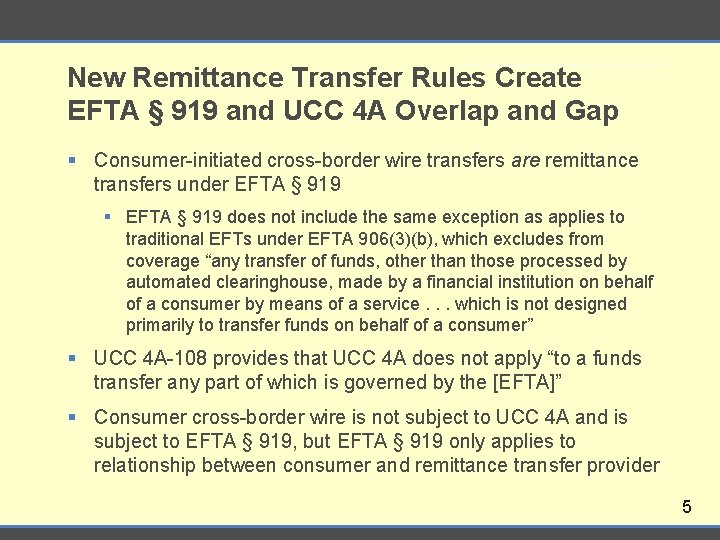 New Remittance Transfer Rules Create EFTA § 919 and UCC 4 A Overlap and