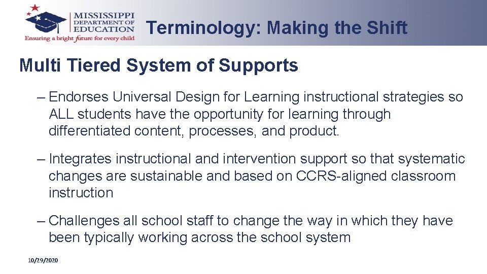 Terminology: Making the Shift Multi Tiered System of Supports – Endorses Universal Design for