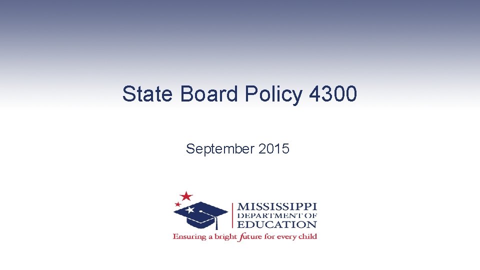 State Board Policy 4300 September 2015 