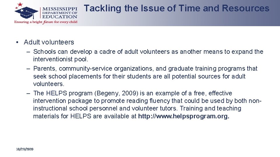 Tackling the Issue of Time and Resources • Adult volunteers – Schools can develop