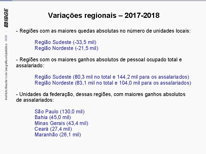 Variações regionais – 2017 -2018 - Regiões com as maiores quedas absolutas no número