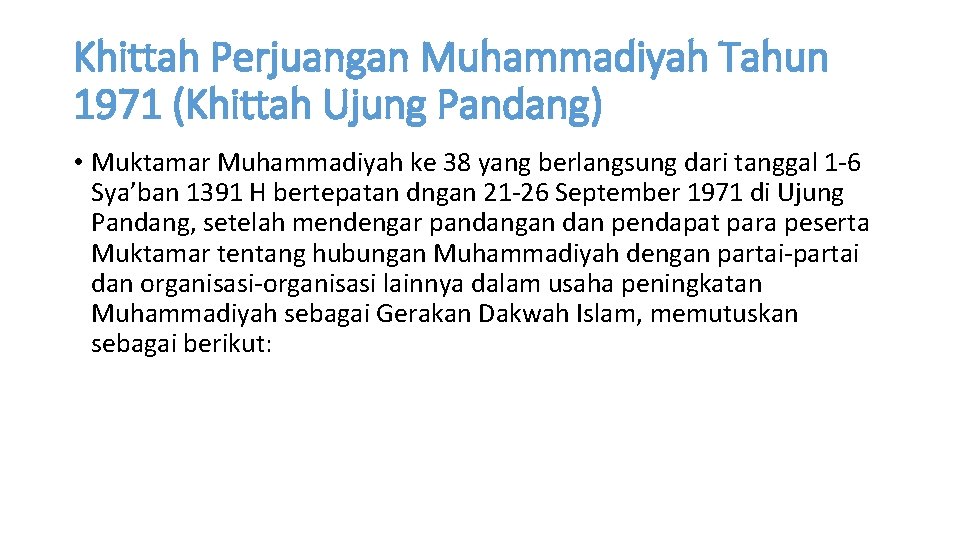 Khittah Perjuangan Muhammadiyah Tahun 1971 (Khittah Ujung Pandang) • Muktamar Muhammadiyah ke 38 yang