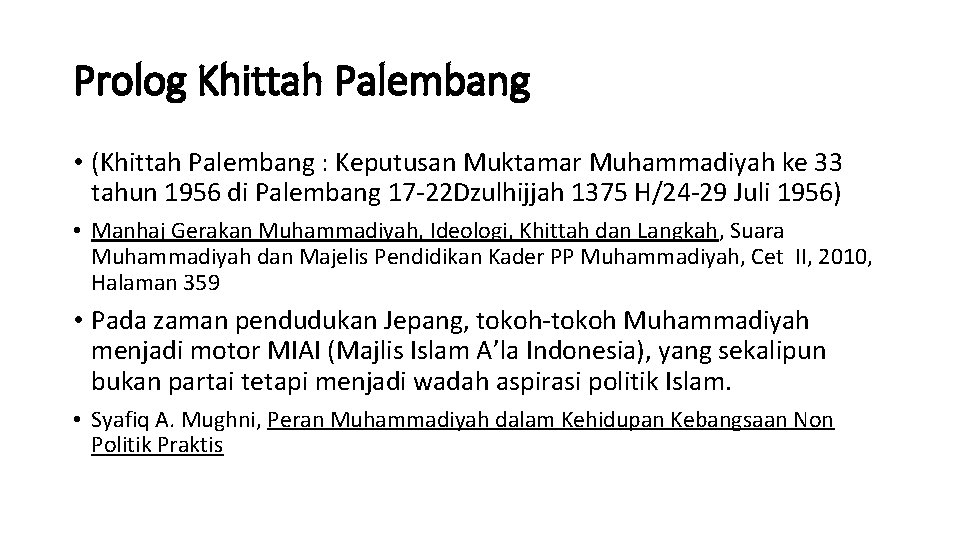 Prolog Khittah Palembang • (Khittah Palembang : Keputusan Muktamar Muhammadiyah ke 33 tahun 1956