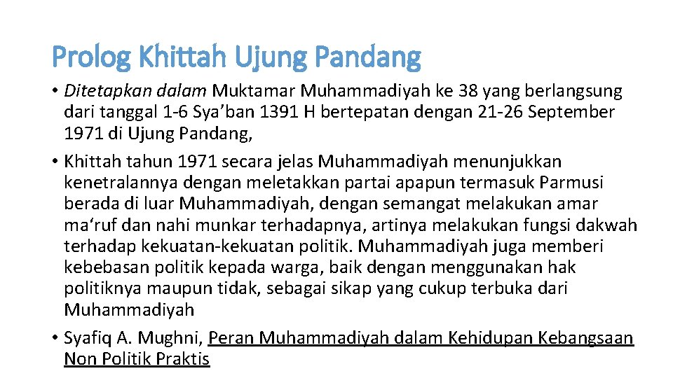 Prolog Khittah Ujung Pandang • Ditetapkan dalam Muktamar Muhammadiyah ke 38 yang berlangsung dari