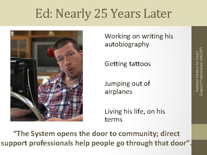 Working on writing his autobiography Getting tattoos Jumping out of airplanes Living his life,