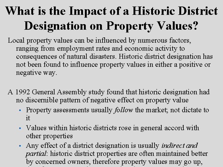 What is the Impact of a Historic District Designation on Property Values? Local property