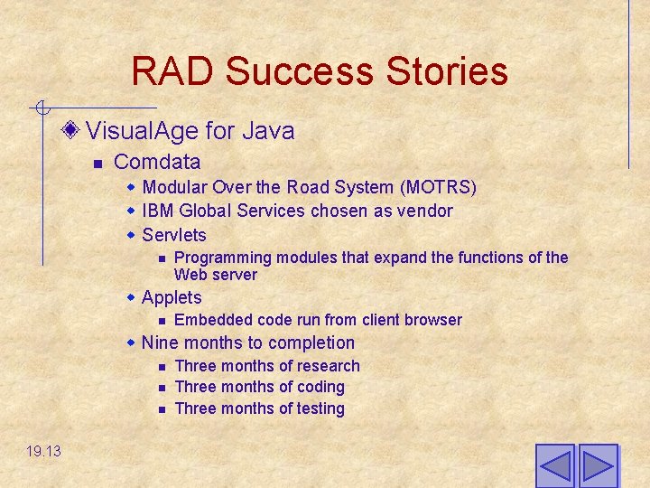 RAD Success Stories Visual. Age for Java n Comdata w Modular Over the Road