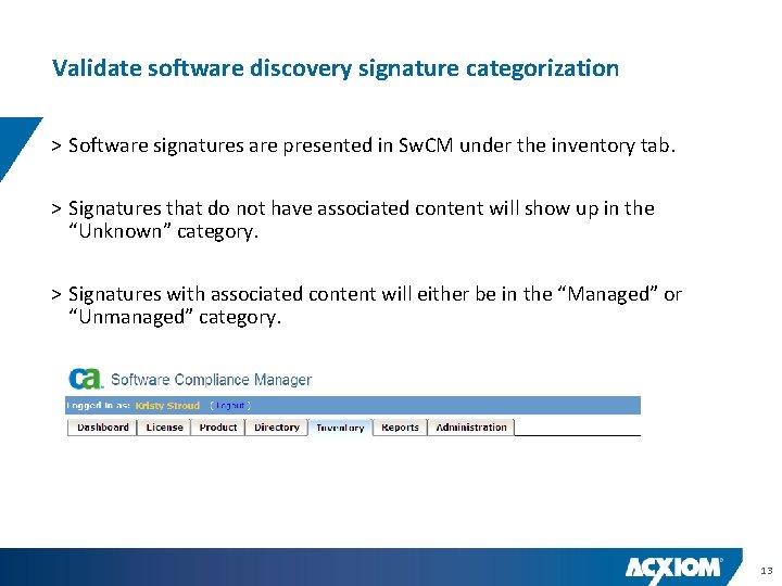 Validate software discovery signature categorization > Software signatures are presented in Sw. CM under