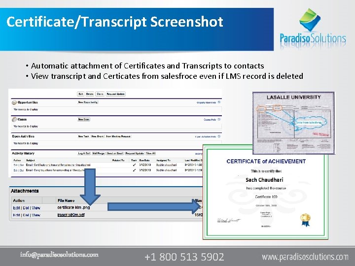 Certificate/Transcript Screenshot • Automatic attachment of Certificates and Transcripts to contacts • View transcript