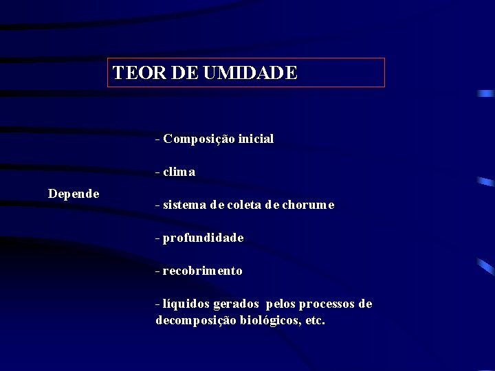 TEOR DE UMIDADE - Composição inicial - clima Depende - sistema de coleta de TEOR DE UMIDADE - Composição inicial - clima Depende - sistema de coleta de