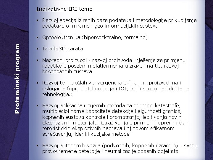 Indikativne IRI teme § Razvoj specijaliziranih baza podataka i metodologije prikupljanja podataka o minama