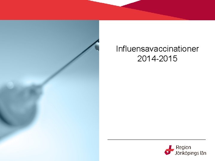 Influensavaccinationer 2014 -2015 