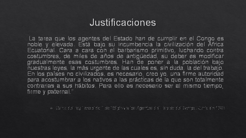 Justificaciones La tarea que los agentes del Estado han de cumplir en el Congo