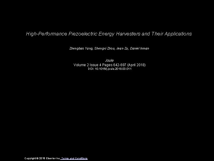 High-Performance Piezoelectric Energy Harvesters and Their Applications Zhengbao Yang, Shengxi Zhou, Jean Zu, Daniel