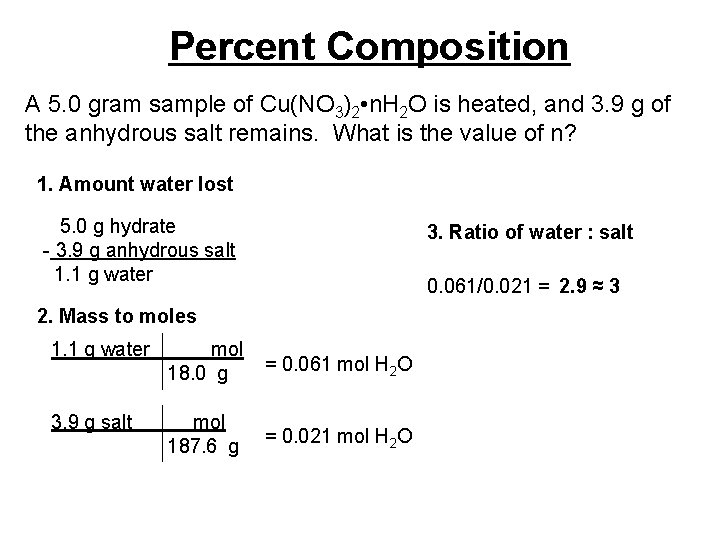 Percent Composition A 5. 0 gram sample of Cu(NO 3)2 • n. H 2